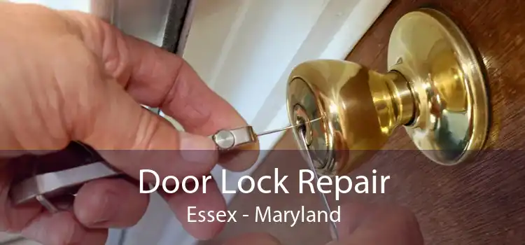 Door Lock Repair Essex - Maryland