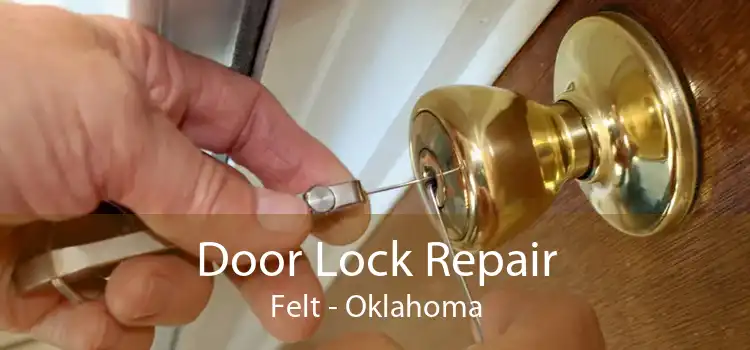 Door Lock Repair Felt - Oklahoma