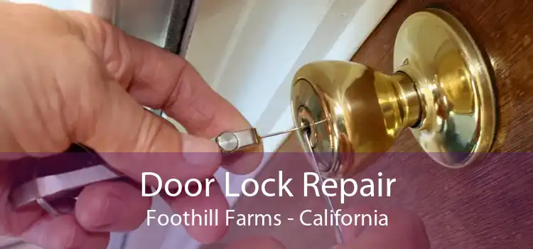 Door Lock Repair Foothill Farms - California