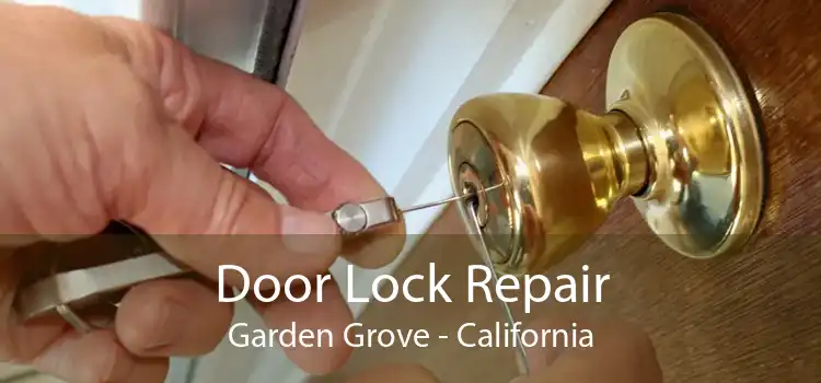 Door Lock Repair Garden Grove - California