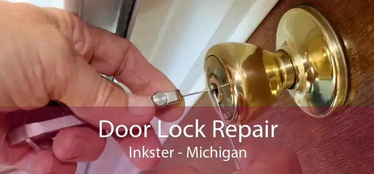 Door Lock Repair Inkster - Michigan