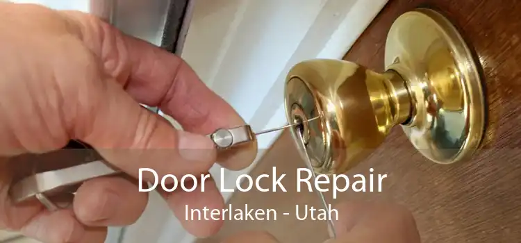 Door Lock Repair Interlaken - Utah