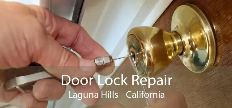 Door Lock Repair Laguna Hills - California
