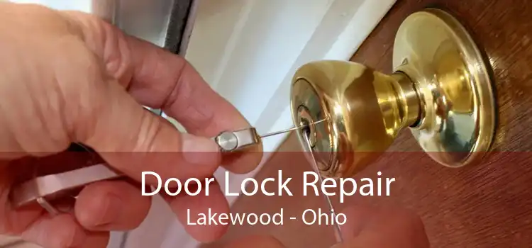 Door Lock Repair Lakewood - Ohio