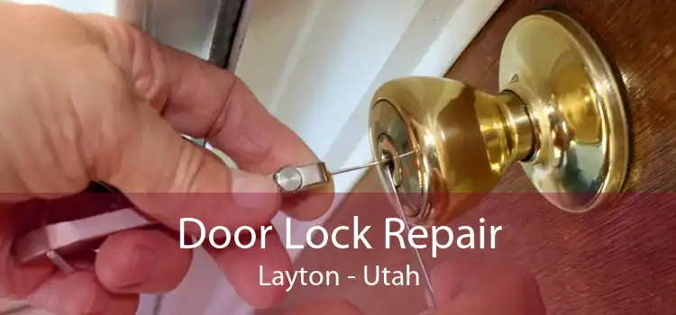 Door Lock Repair Layton - Utah