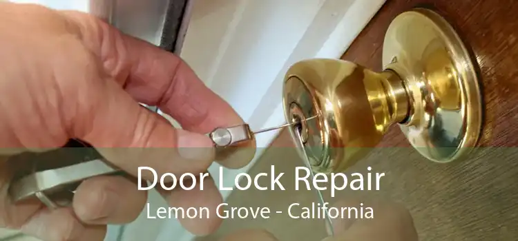Door Lock Repair Lemon Grove - California