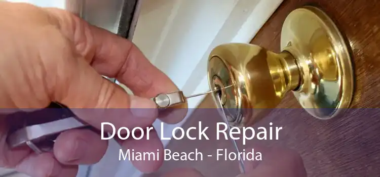 Door Lock Repair Miami Beach - Florida
