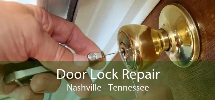 Door Lock Repair Nashville - Tennessee