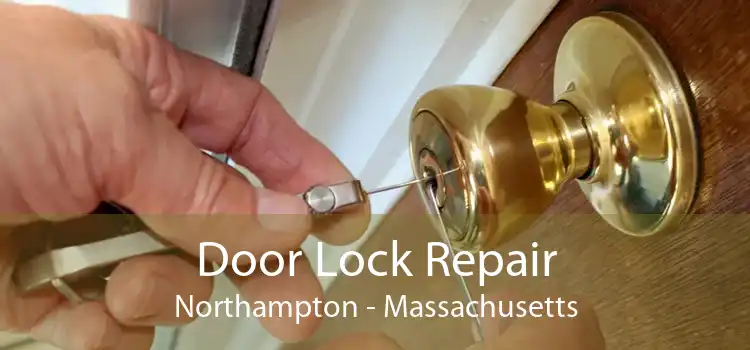 Door Lock Repair Northampton - Massachusetts