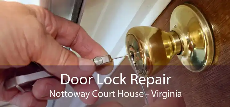 Door Lock Repair Nottoway Court House - Virginia