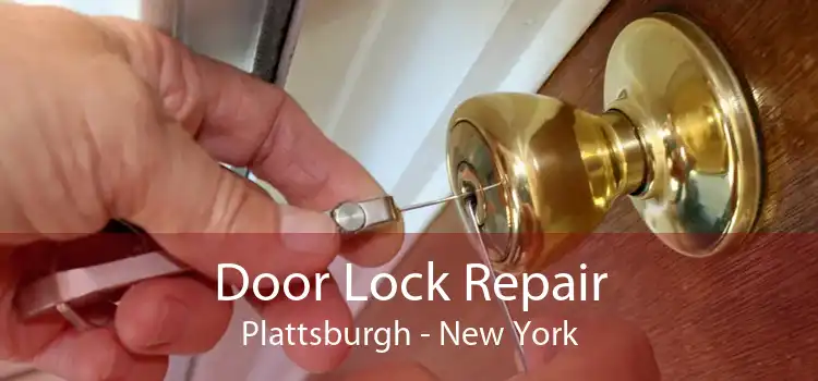 Door Lock Repair Plattsburgh - New York