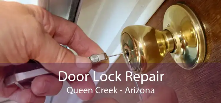 Door Lock Repair Queen Creek - Arizona
