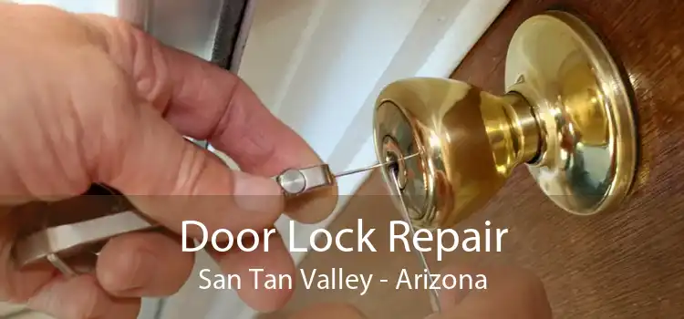 Door Lock Repair San Tan Valley - Arizona