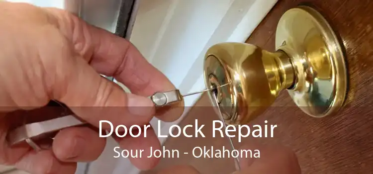 Door Lock Repair Sour John - Oklahoma