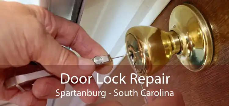 Door Lock Repair Spartanburg - South Carolina