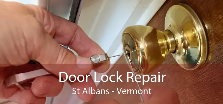 Door Lock Repair St Albans - Vermont