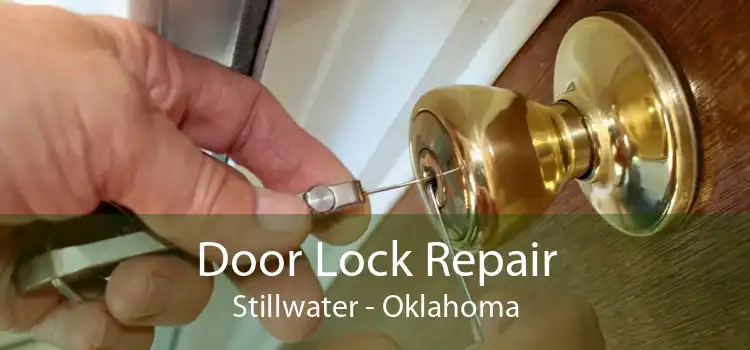 Door Lock Repair Stillwater - Oklahoma
