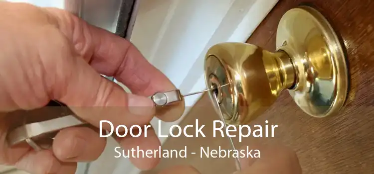 Door Lock Repair Sutherland - Nebraska