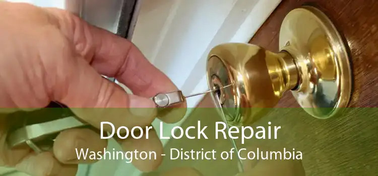 Door Lock Repair Washington - District of Columbia