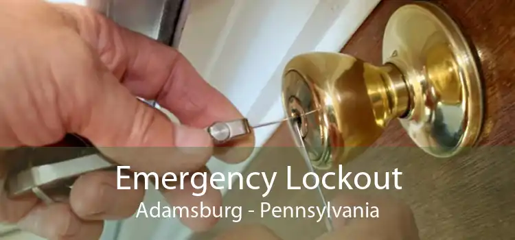 Emergency Lockout Adamsburg - Pennsylvania