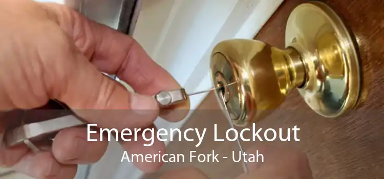 Emergency Lockout American Fork - Utah