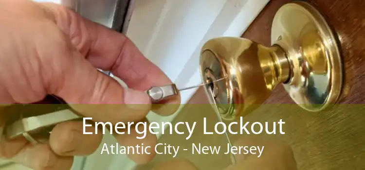 Emergency Lockout Atlantic City - New Jersey