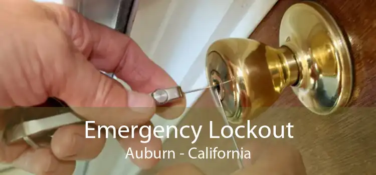 Emergency Lockout Auburn - California