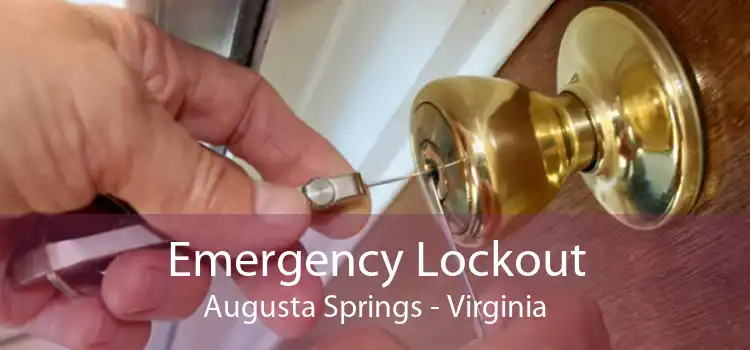 Emergency Lockout Augusta Springs - Virginia