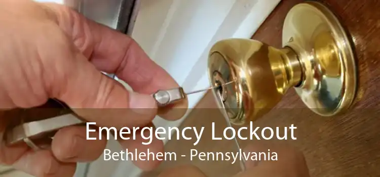Emergency Lockout Bethlehem - Pennsylvania