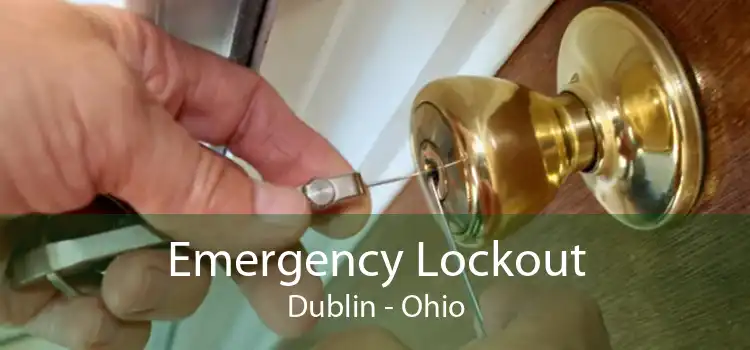 Emergency Lockout Dublin - Ohio