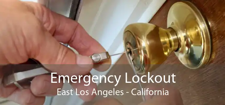 Emergency Lockout East Los Angeles - California