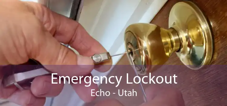 Emergency Lockout Echo - Utah