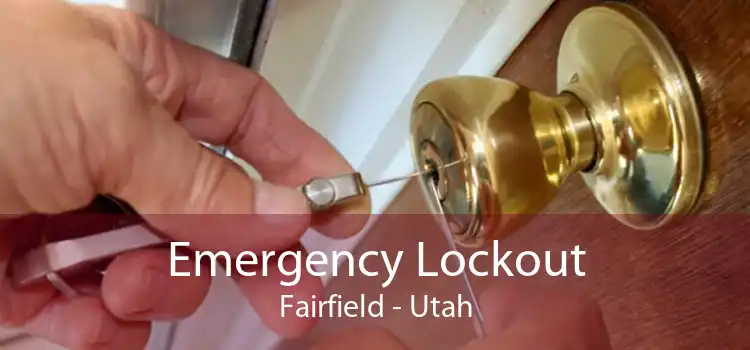 Emergency Lockout Fairfield - Utah