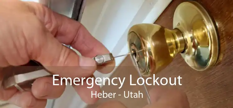 Emergency Lockout Heber - Utah