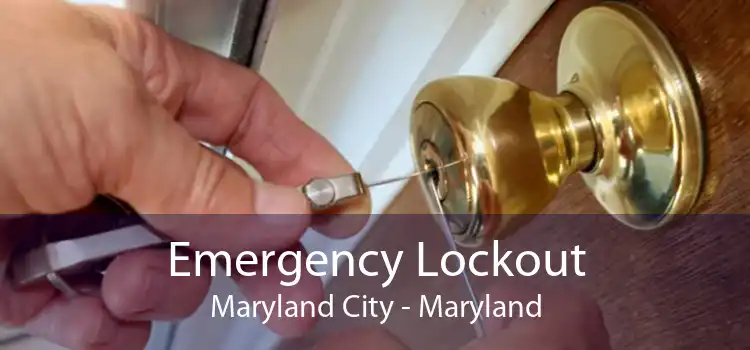 Emergency Lockout Maryland City - Maryland