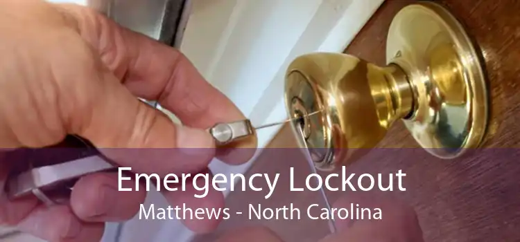 Emergency Lockout Matthews - North Carolina