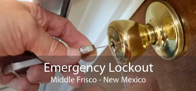 Emergency Lockout Middle Frisco - New Mexico