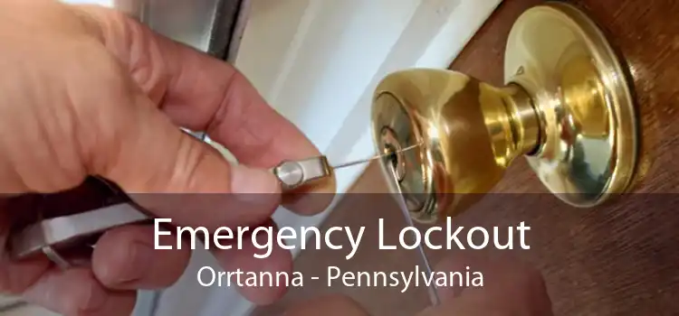 Emergency Lockout Orrtanna - Pennsylvania
