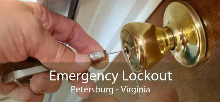 Emergency Lockout Petersburg - Virginia