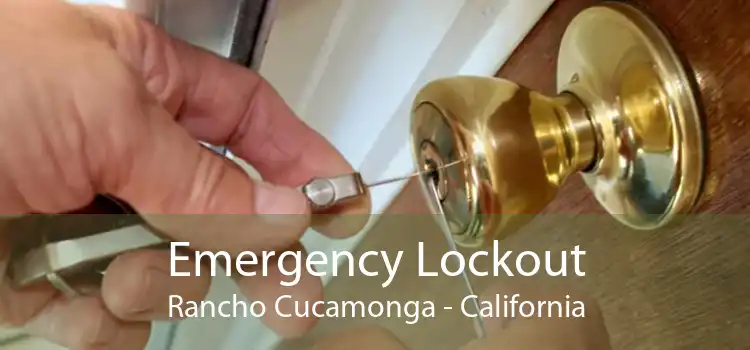 Emergency Lockout Rancho Cucamonga - California