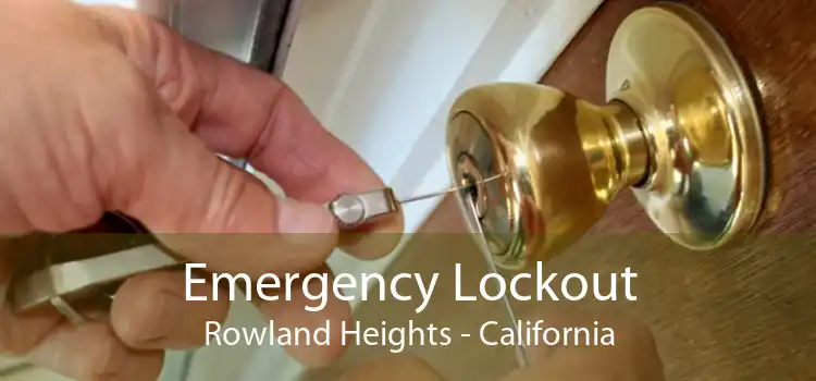 Emergency Lockout Rowland Heights - California