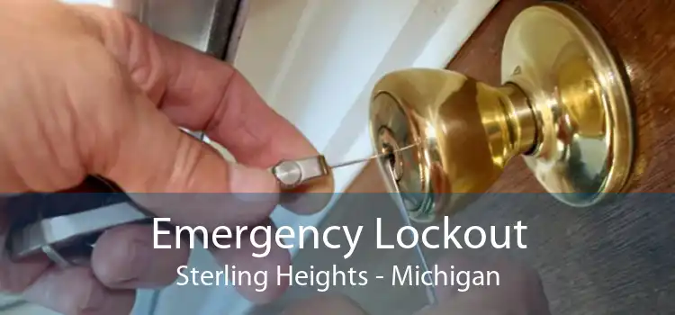 Emergency Lockout Sterling Heights - Michigan