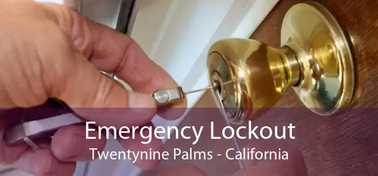 Emergency Lockout Twentynine Palms - California