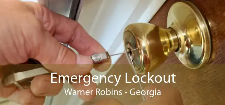 Emergency Lockout Warner Robins - Georgia