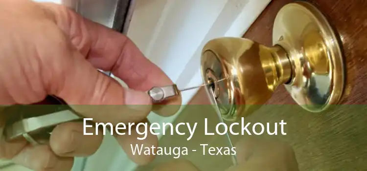 Emergency Lockout Watauga - Texas