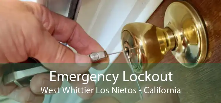 Emergency Lockout West Whittier Los Nietos - California