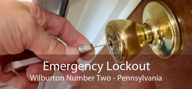 Emergency Lockout Wilburton Number Two - Pennsylvania