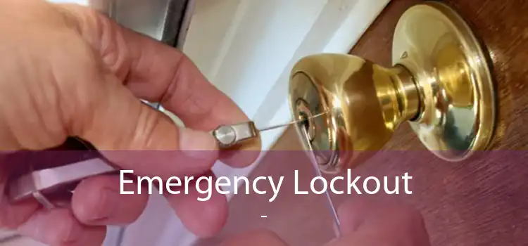 Emergency Lockout  - 