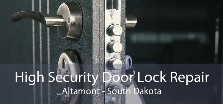High Security Door Lock Repair Altamont - South Dakota