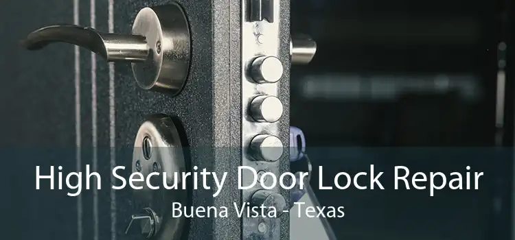 High Security Door Lock Repair Buena Vista - Texas